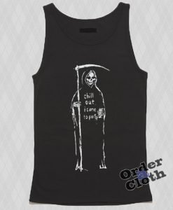 Chill out I came to party Tank top
