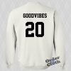 Good Vibes 20 Sweatshirt