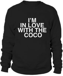 I'm in love with coco Sweatshirt