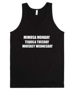 Mimosa Monday Tequila Tuesday Whiskey Wednesday tank top