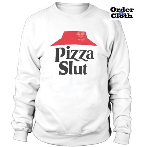 Pizza SLut Crewneck Sweatshirt