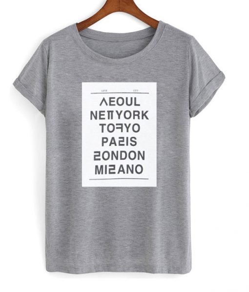 Seoul New York Tokyo Paris London Milano Unisex T-shirt