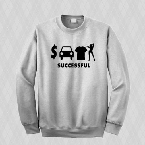 Successful Sweatshirt
