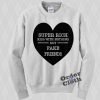 Super Rich Kids With Nothing But Fake Friends Sweatshirt