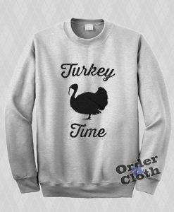 Turkey Time Sweatshirt