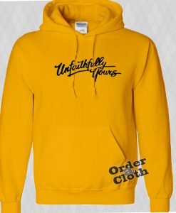 Unfaithfully Yours Man and Woman Hoodie
