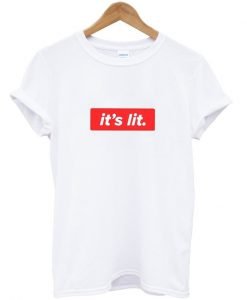 It's Lit Graphic T-shirt