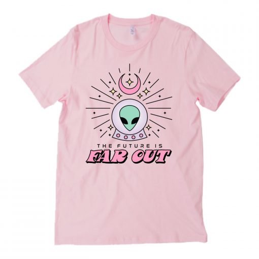 The Future Is Far Out Alien T-shirt