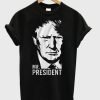 Trump Mr President T-ShirtTrump Mr President T-Shirt