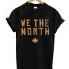 We The North Canadian T shirt