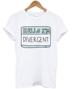 Hello I’m Divergent T-shirt