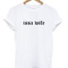 Issa Wife T-shirt