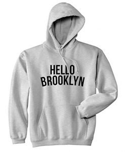 Hello Brooklyn Hoodie