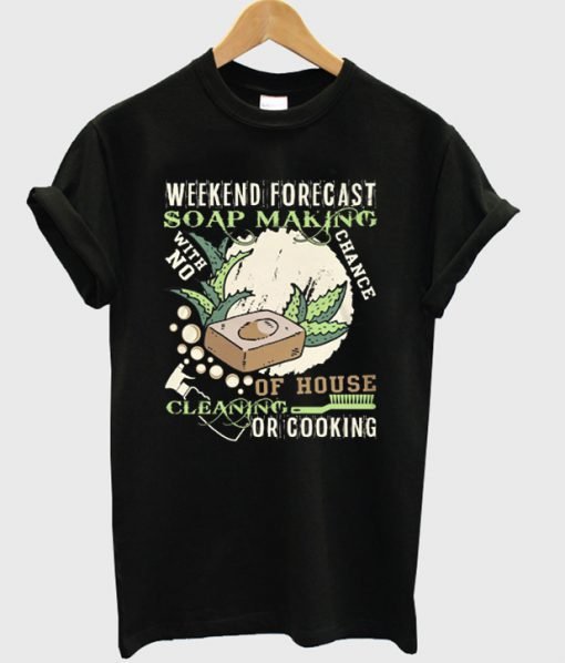 Weekend Forecast T-shirt