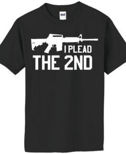 I Plead The 2nd T-shirt
