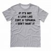 If It's Not A Love Like Cory & Topanga I Don't Want It T-shirt