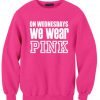 On Wednesday We Wear Pink Cool Sweatshirt