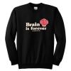 NERD Brain Is Forever Sweatshirt