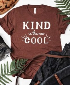Kind is the new cool T-Shirt