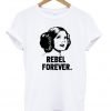 Princess Leia Rebel Forever T Shirt
