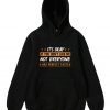 It's Okay If You Don't Like Me Not Everyone Has Perfect Taste Hoodie
