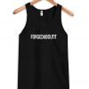 Forgedaboutit Tank Top