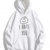 I Hate You Smiley Hoodie