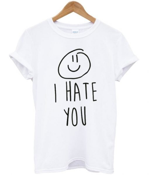 I Hate You Smiley T-shirt