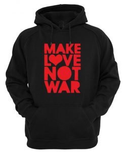 Make Love Not War Graphic Hoodie