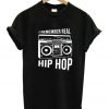 I Remember Real Hip Hop T-Shirt