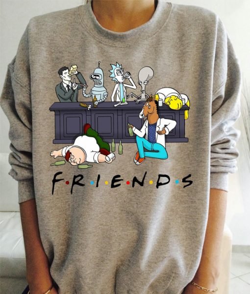 Futurama Family Guy Simpsons Rick And Morty Cartoon FRIENDS Sweatshirt