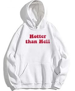 Hotter Than Hell Pullover Hoodie