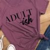 ADULT-ish Graphic T-Shirt
