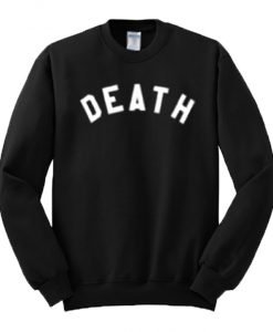 Death Sweatshirt