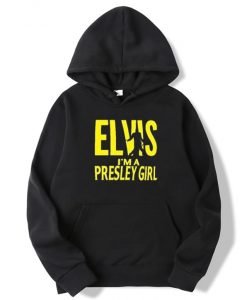 Elvis I’m A Presley Girl Hoodie
