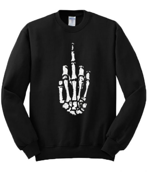 Fuck Off Skeleton Hand Sign Sweatshirt