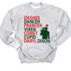 Dasher Dancer Prancer Vixen Comet Cupid Daryl Dixon Christmas Sweatshirt