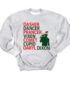 Dasher Dancer Prancer Vixen Comet Cupid Daryl Dixon Christmas Sweatshirt
