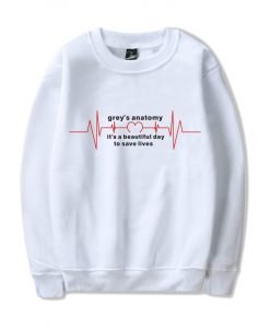 Grey's Anatomy It's A Beautiful Day To Save Life Sweatshirt