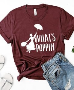 Mary Poppins What's Poppin T-Shirt