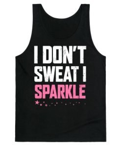 I Don't Sweat I Sparkle Graphic Tank Top