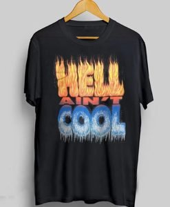 Hell Ain't Cool Graphic T-Shirt
