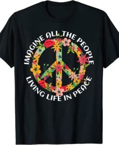 Imagine All The People Living Life In Peace T-Shirt