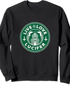 Live Love Lucifer Sweatshirt