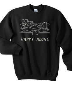 Happy Alone Sweatshirt