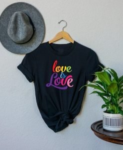 Love is Love LGBT Pride T-Shirt