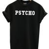 Psycho Adult Graphic T Shirt